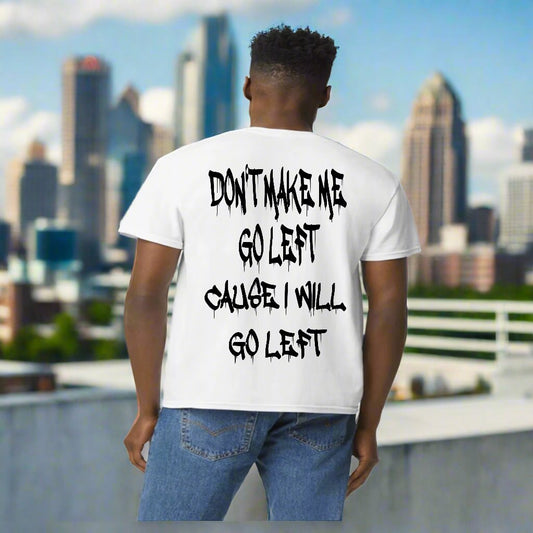 Don't Make Me Go Left: Classic Edition